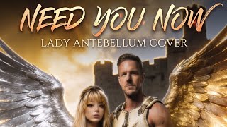 Need you now. Lady Antebellum. Ft. Anah Bermudez with Kenny Hattingh