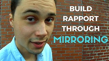 How to Build Rapport Through Mirroring