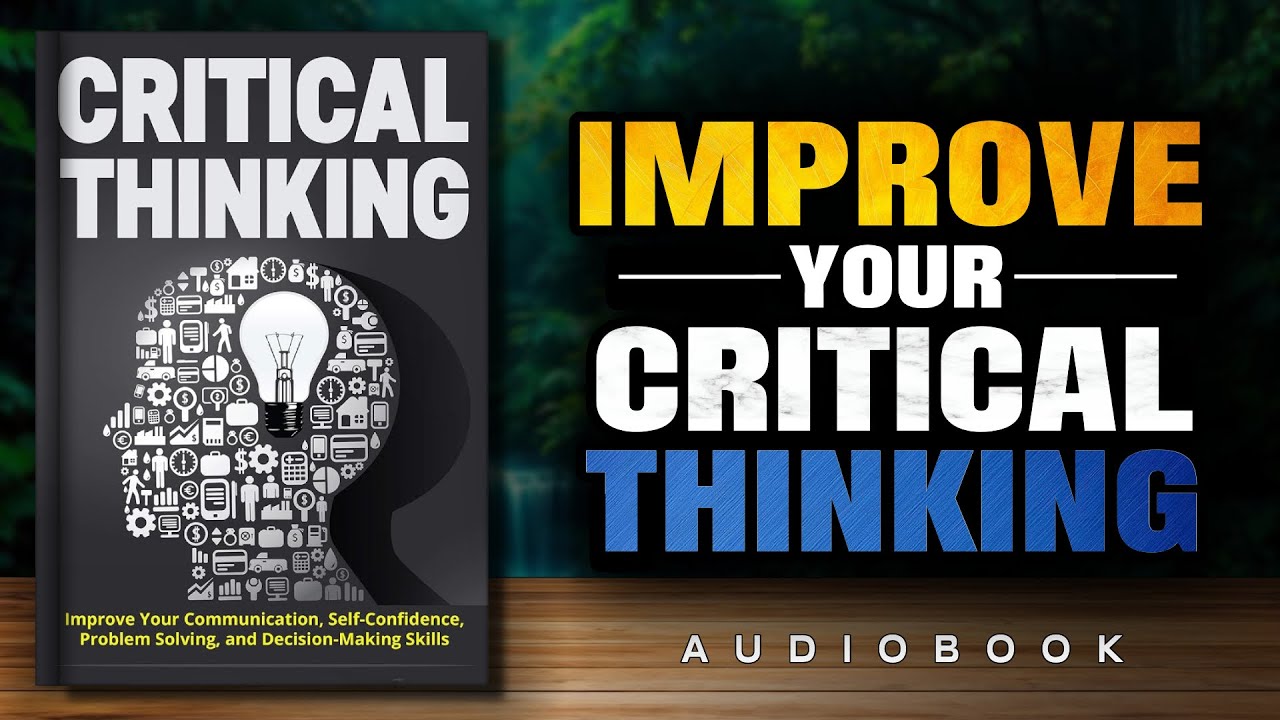 Эта книга мгновенно улучшит ваши навыки критического мышления | Совершенствуйте свои навыки крити...