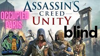 Assassin's Creed Unity! BLIND! Occupied Paris 1944
