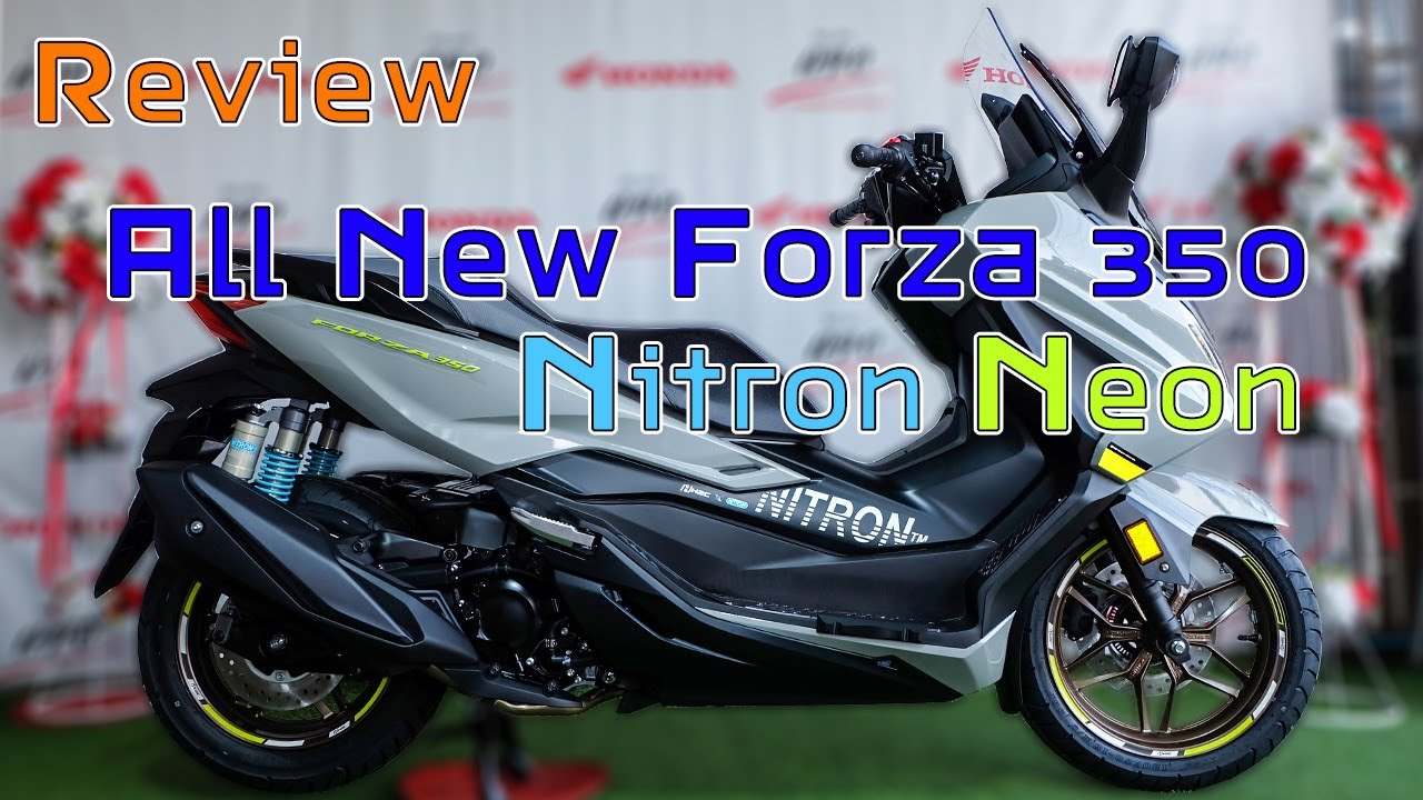 Review All New Honda Forza 350 Nitron Neon [ Moto Lizm EP.46 ] YouTube
