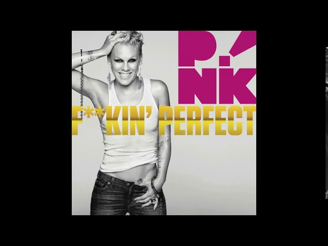 Pink - Fuckin' Perfect (Audio)