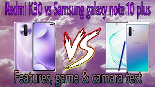 Xiaomi mi k30 VS samsunggalaxy note 10 plusmobilephones comparison/features game camara test by DSC