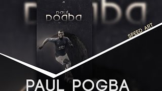 Photoshop Speed Art #4 : Paul Pogba | DesignholicMuaz screenshot 2