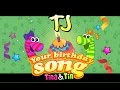 Tina  tin happy birt.ay tj personalized songs for kids personalizedsongs