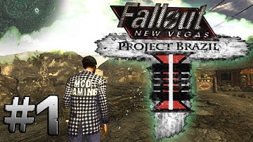 Project Brazil -  New Vegas - Mod Playthrough - The first and last episode