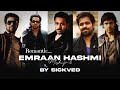 romantic Emraan Hashmi Mashup - 3 💓 || Love Emraan Hashmi Songs || SICKVED