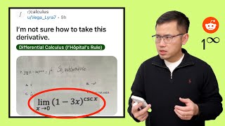I'm not sure how to take this derivative. Reddit limit of (1-3x)^csc(x), L'Hopital's rule r/calculus