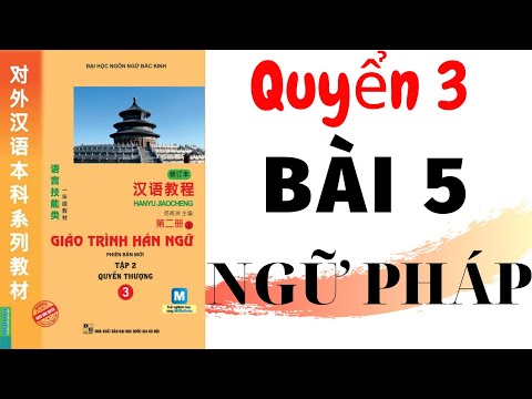 Video Ngữ pháp tiếng Trung bài 5 hán ngữ 3 | học tiếng trung... - YouTube