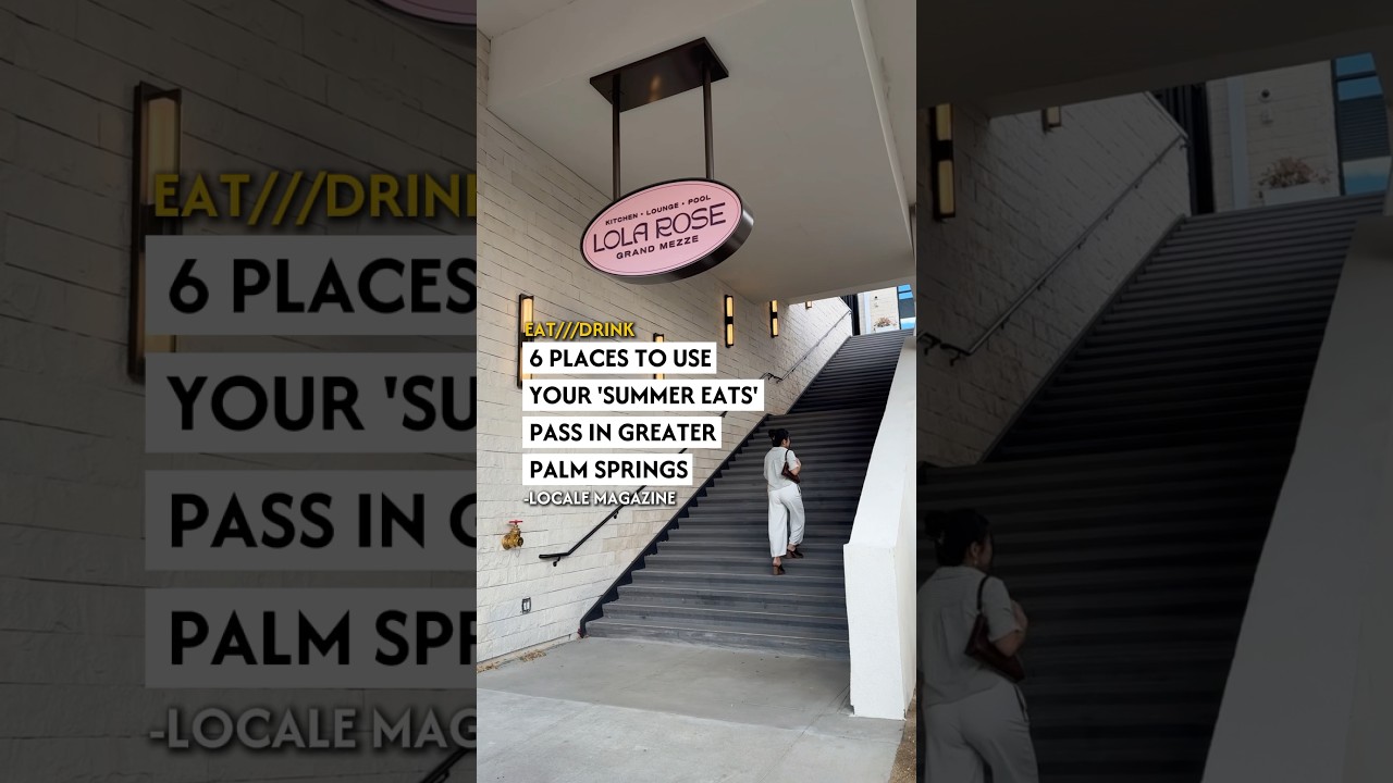 Summer Eats in Greater Palm Springs, California Restaurants in Palm Springs 🎥 