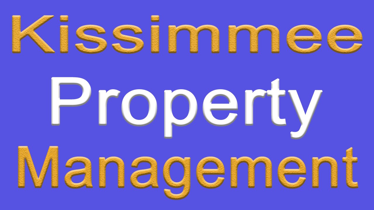 Kissimmee Property Manager | 407-682-3355 | Property Manager Kissimmee FL