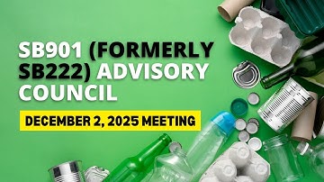 SB901 (formerly SB222) Advisory Council - December 2, 2025