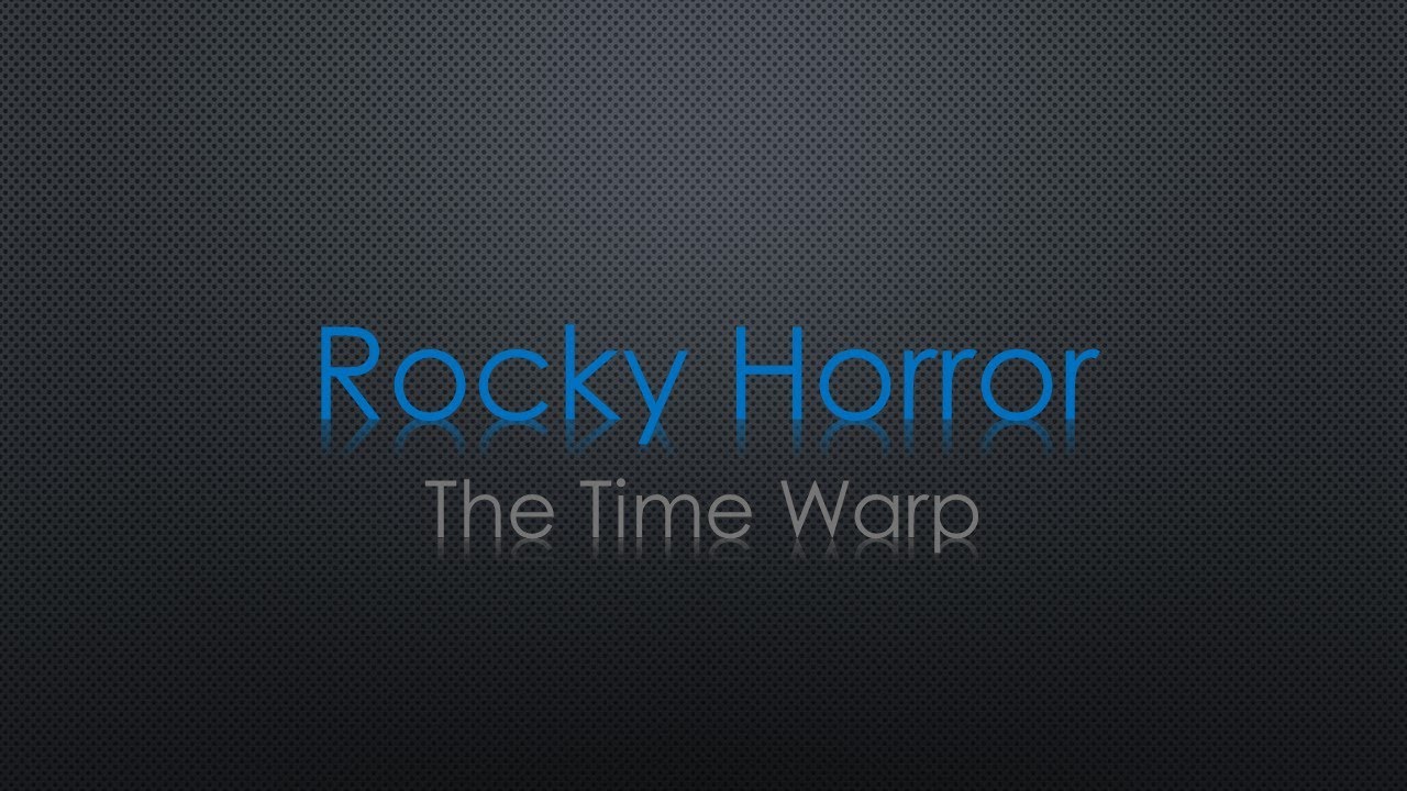 Rocky Horror The Time Warp Lyrics YouTube