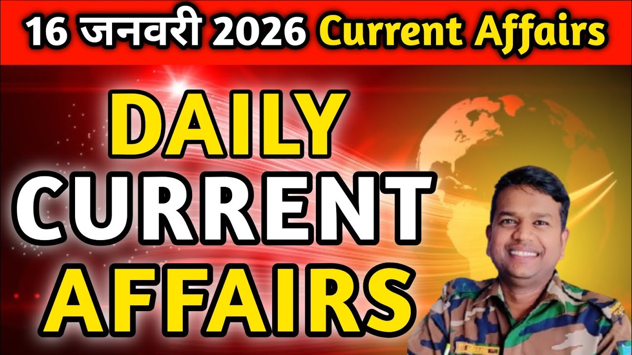 16 January Current Affairs ✅ January 2026 Current Affairs 🛑 Today's Current Affairs 