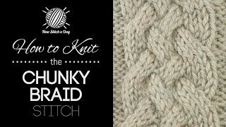 How to Knit the Chunky Braid Stitch