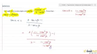 If Alpha And Beta Are Acute Angles And Cos 2Alpha 3Cos 2Beta -13-Cos 2Beta