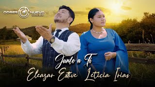 Leticia Irias  &  Eleazar Estive    Junto a  TI Musica Cristiana Grupera