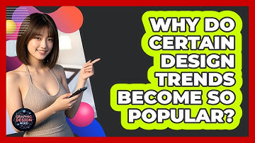 Why Do Certain Design Trends Become So Popular? - Graphic Design Nerd