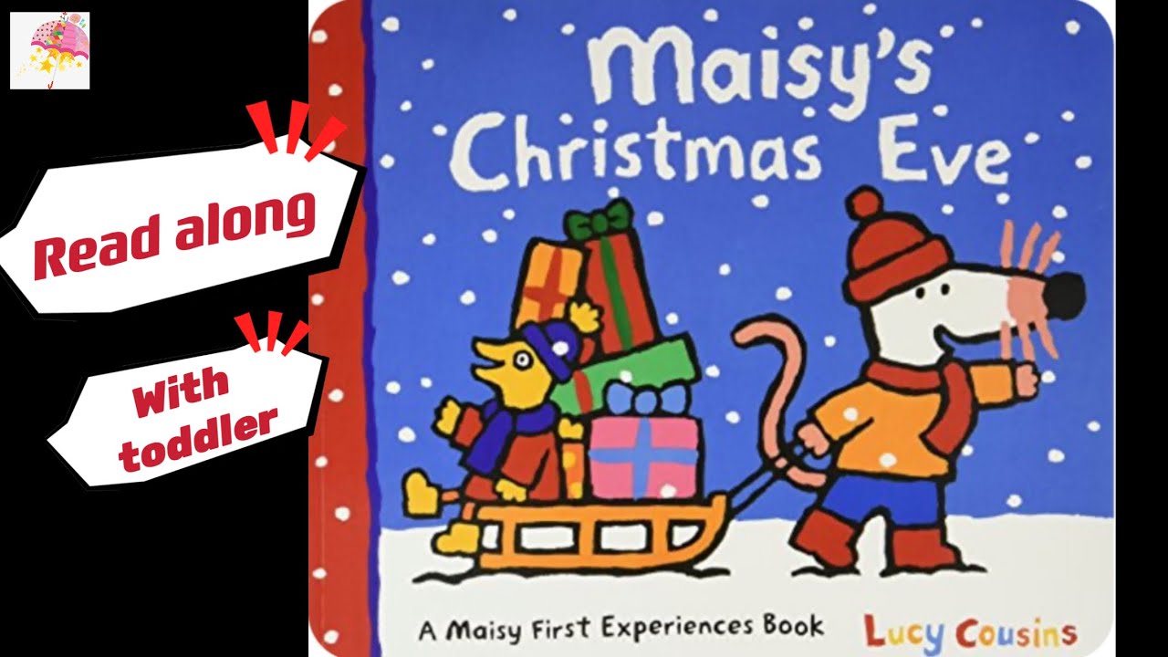 Read along with toddler: Maisy’s Christmas Eve | preschool books