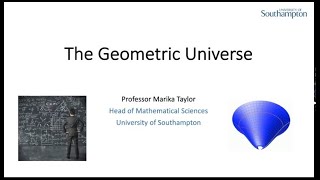 The Geometric Universe - Maths Undergraduate Taster Webinar