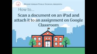 How To: Scan using an iPad and attaching it to Google Classroom screenshot 1