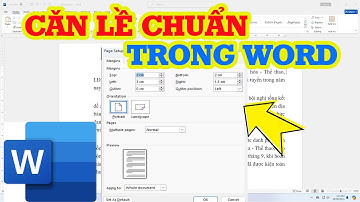 Cách căn lề chuẩn trong Word theo đúng nghị định 30