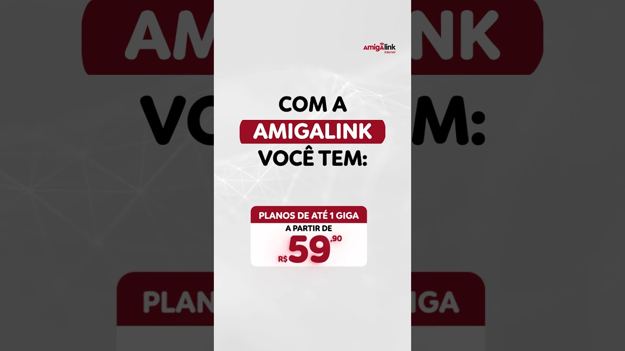 INVISTA EM INTERNET| Amigalink Internet