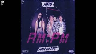 NOTD - AM:PM (VIHSYL Remix)