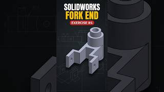 SOLIDWORKS Beginner Exercise #4 | Fork End 3D Modeling Tutorial | Step-by-Step CAD - Practice Guide