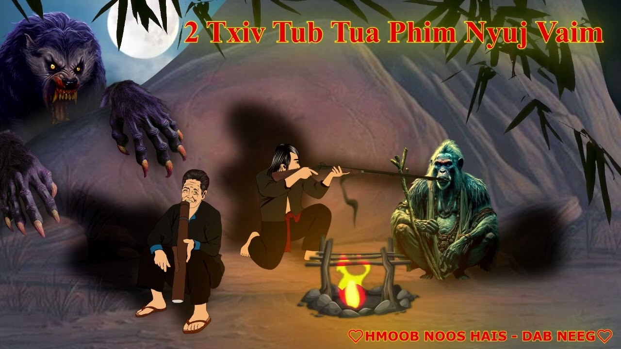 2 Txiv Tub Tua Phim Nyuj Vaim /3/4/2023/