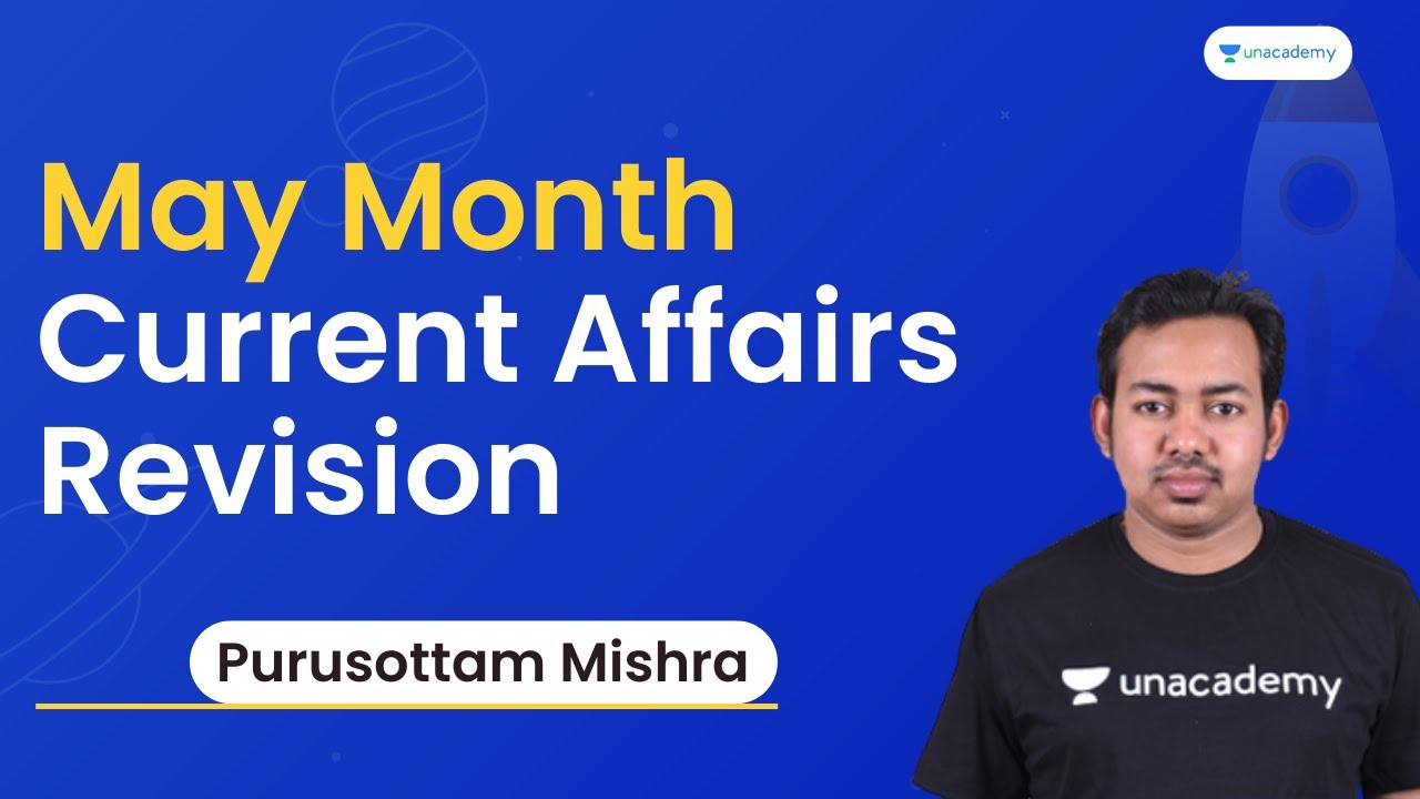 May Month Current Affairs Revision | Purusottam Mishra