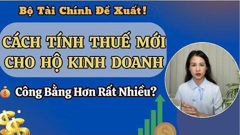 Ngưỡng Miễn Thuế Tăng Gấp Đôi & Cách Tính Thuế Mới: Hộ Kinh Doanh Được Gì Từ 2026?