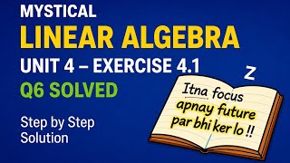 Linear Algebra Chapter 4 Exercise 4.1 | Q6 Solved | Step-by-Step Solution
