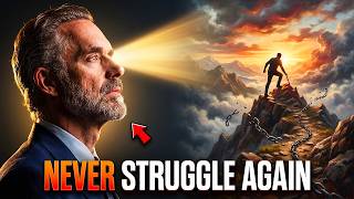 Jordan Peterson: "If You Understand THIS, You’ll Never Struggle Again"