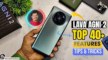 Top 40 + Features or Tips and Tricks of Lava Agni 2, worth the money?