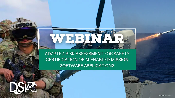 Adapted Risk Assessment for Safety Certification of AI Enabled Mission Software Applications | DSIAC