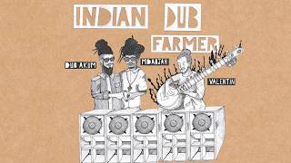 Dub Akum feat Mdaojah & Valentin Mahut /// INDIAN DUB FARMER Dub Akum feat Mdaojah & Valentin Mahut /// INDIAN DUB FARMER