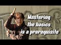 Mastering the basics is a prerequisite‼️