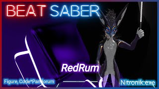 (Beat Saber) RedRum - Figure, Code*Pandorum (Expert+)