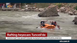 Rafting heyecanı Tunceli'de