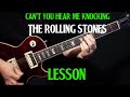 how to play "Can't You Hear Me Knocking" on guitar by The Rolling Stones | LESSON