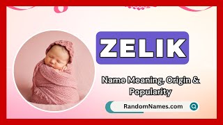 Zelik - Baby Boy Name Meaning, Origin Popularity - Randomnames.com