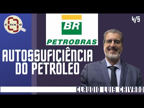 AUTOSSUFICIÊNCIA EM PETRÓLEO - PETROBRÁS