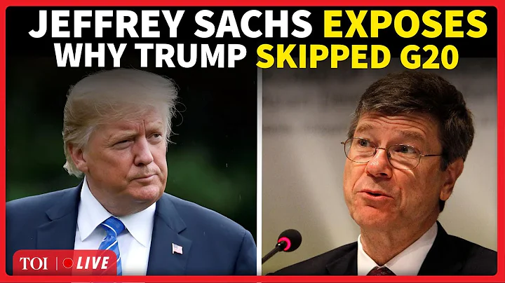 Jeffrey Sachs Roasts Trump, Drops China Bombshell & Why US Boycotted G20; 'His Emperor Tantrums...'