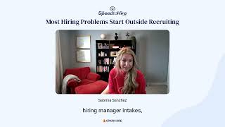 Most Hiring Problems Start Outside Recruiting