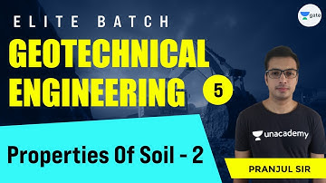 Properties Of Soil - 2 | L:5 | Geotechnical Engineering | Elite Batch | Pranjul Pandey