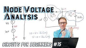 Node Voltage Analysis (Circuits for Beginners #15)
