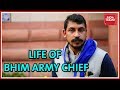 Catch A Glimpse Of Bhim Army Chief Chandrashekhar Azad Ravan's Personal Life