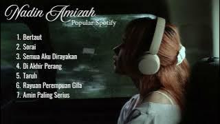Download lagu Nadin Amizah Full Album Terbaru Popular Spotify 2025 - Lagu Hits Terbaik