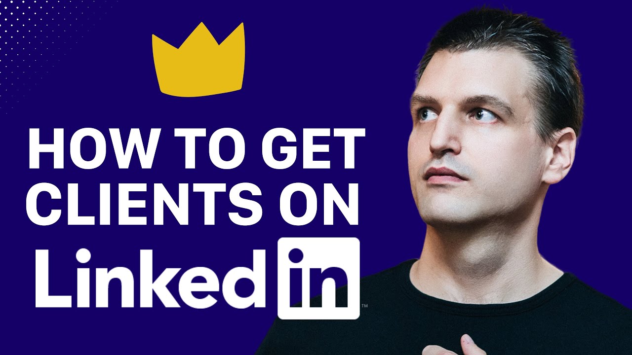 How to get clients on LinkedIn - YouTube